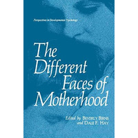 The Different Faces of Motherhood [Hardcover]