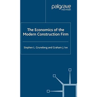 The Economics of the Modern Construction Firm [Paperback]