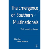 The Emergence of Southern Multinationals: Their Impact on Europe [Hardcover]