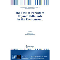 The Fate of Persistent Organic Pollutants in the Environment [Hardcover]