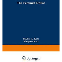 The Feminist Dollar: The Wise Womans Buying Guide [Paperback]