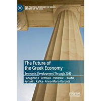 The Future of the Greek Economy: Economic Development Through 2035 [Hardcover]