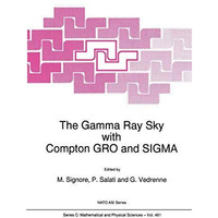 The Gamma Ray Sky with Compton GRO and SIGMA [Hardcover]