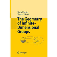 The Geometry of Infinite-Dimensional Groups [Paperback]