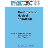 The Growth of Medical Knowledge [Paperback]