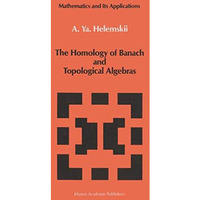 The Homology of Banach and Topological Algebras [Hardcover]