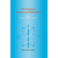 The Imaging of Infection and Inflammation [Hardcover]