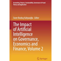 The Impact of Artificial Intelligence on Governance, Economics and Finance, Volu [Paperback]