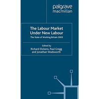 The Labour Market Under New Labour: The State of Working Britain 2003 [Paperback]