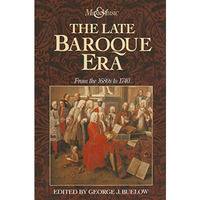 The Late Baroque Era: Vol 4. From The 1680s To 1740 [Paperback]