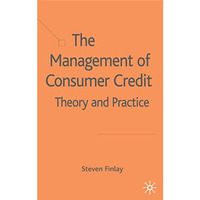 The Management of Consumer Credit: Theory and Practice [Hardcover]