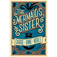 The Mermaid's Sister [Paperback]