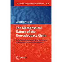 The Metaphysical Nature of the Non-adequacy Claim: An Epistemological Analysis o [Hardcover]