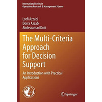 The Multi-Criteria Approach for Decision Support: An Introduction with Practical [Paperback]