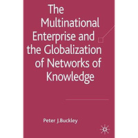 The Multinational Enterprise and the Globalization of Knowledge [Hardcover]