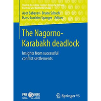 The Nagorno-Karabakh deadlock: Insights from successful conflict settlements [Paperback]