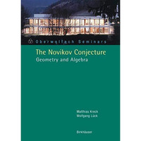 The Novikov Conjecture: Geometry and Algebra [Paperback]