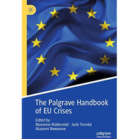 The Palgrave Handbook of EU Crises [Paperback]