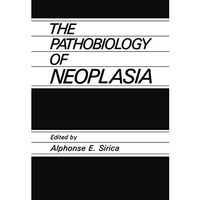 The Pathobiology of Neoplasia [Paperback]