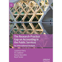 The Research-Practice Gap on Accounting in the Public Services: An International [Hardcover]