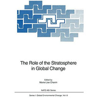 The Role of the Stratosphere in Global Change [Paperback]