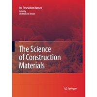 The Science of Construction Materials [Paperback]