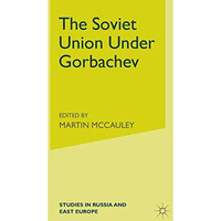 The Soviet Union Under Gorbachev [Paperback]