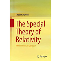 The Special Theory of Relativity: A Mathematical Approach [Hardcover]