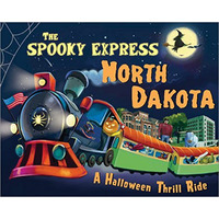 The Spooky Express North Dakota [Hardcover]