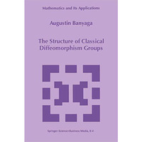 The Structure of Classical Diffeomorphism Groups [Hardcover]