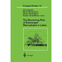 The Structuring Role of Submerged Macrophytes in Lakes [Paperback]