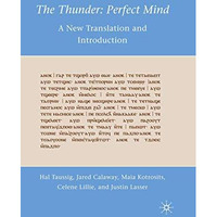 The Thunder: Perfect Mind: A New Translation and Introduction [Paperback]