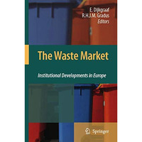 The Waste Market: Institutional Developments in Europe [Paperback]