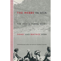 The Webbs in Asia: The 191112 Travel Diary [Paperback]