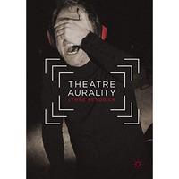 Theatre Aurality [Hardcover]