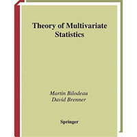 Theory of Multivariate Statistics [Paperback]