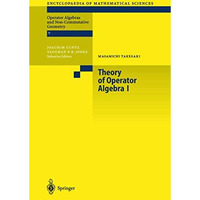 Theory of Operator Algebras I [Hardcover]