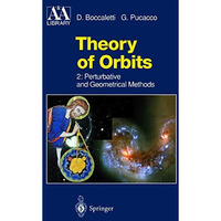 Theory of Orbits: Perturbative and Geometrical Methods [Hardcover]