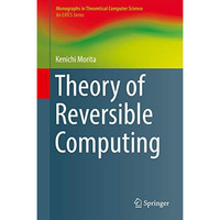 Theory of Reversible Computing [Hardcover]