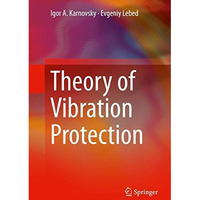 Theory of Vibration Protection [Hardcover]