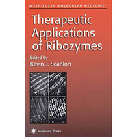 Therapeutic Applications of Ribozymes [Hardcover]