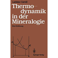 Thermodynamik in der Mineralogie: Eine Einf?hrung [Paperback]