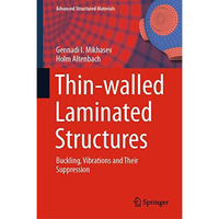 Thin-walled Laminated Structures: Buckling, Vibrations and Their Suppression [Hardcover]