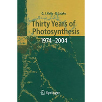 Thirty Years of Photosynthesis: 1974 - 2004 [Paperback]