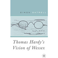 Thomas Hardys Vision of Wessex [Hardcover]