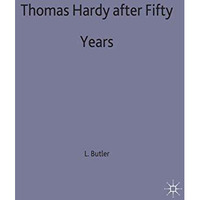 Thomas Hardy After Fifty Years [Hardcover]