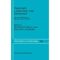 Thought, Language, and Ontology: Essays in Memory of Hector-Neri Casta?eda [Paperback]