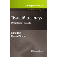 Tissue Microarrays: Methods and Protocols [Paperback]