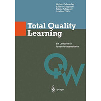 Total Quality Learning: Ein Leitfaden f?r lermende Unternehmen [Hardcover]