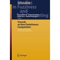 Towards a New Evolutionary Computation: Advances on Estimation of Distribution A [Hardcover]